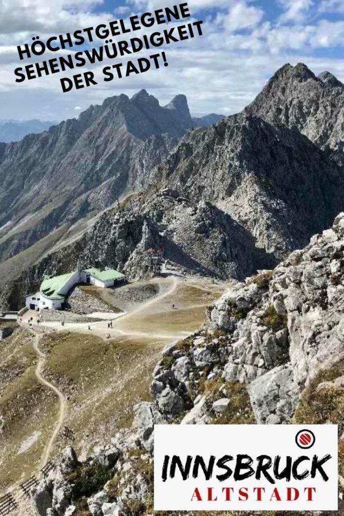 Hafelekar Karwendel - die höchstgelegene Sehenswürdigkeit in Innsbruck